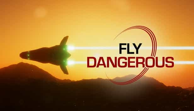 Fly Dangerous